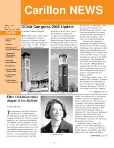 Carillon NEWS Newsletter of The Guild of Carillonneurs in North America APRIL 2005 NO. 73 CHICAGO, ILLINOIS