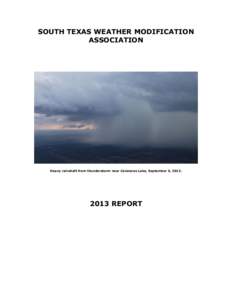 SOUTH TEXAS WEATHER MODIFICATION ASSOCIATION Heavy rainshaft from thunderstorm near Calaveras Lake, September 5, REPORT