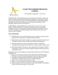 CSARN MENTORSHIP PROGRAM Guidelines Next deadline for applications - July 1st,2014 CSARN/CRAAC’s Mentorship Program acknowledges the considerable expertise and wisdom of professional senior artists and supports their d