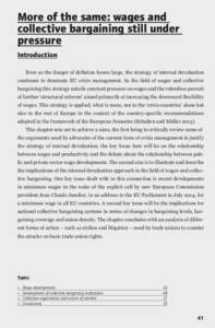 More of the same: wages and collective bargaining still under pressure Introduction Even as the danger of deflation looms large, the strategy of internal devaluation continues to dominate EU crisis management. In the fie