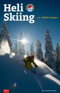 [removed]REVELSTOKE, BRITISH COLUMBIA Welcome to Selkirk Tangiers Heli Skiing