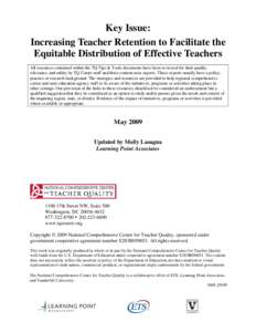 Key Issue: Increasing Teacher Retention to Facilitate the Equitable Distribution of Effective Teachers All resources contained within the TQ Tips & Tools documents have been reviewed for their quality, relevance, and uti