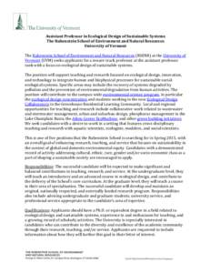 Assistant Professor in Ecological Design of Sustainable Systems The Rubenstein School of Environment and Natural Resources University of Vermont The Rubenstein School of Environment and Natural Resources (RSENR) at the U