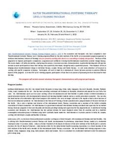 SATIR TRANSFORMATIONAL SYSTEMIC THERAPY LEVEL II TRAINING PROGRAM Sponsored by SATIR INSTITUTE OF THE PACIFIC, Kathlyne Maki -Banmen, MA, RCC, Director of Training Where: Phoenix Center, Boardroom, [removed]94A Avenue, Sur