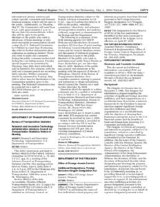 Federal Register / Vol. 75, No[removed]Wednesday, May 5, [removed]Notices informational plenary sessions and subject-specific committee and thematic breakout sessions, which will be open to the public. Additionally, on Thurs