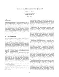 Transactional Semantics with Zombies∗ Michael L. Scott University of Rochester [removed]  July 2014