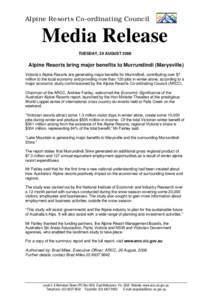 Alpine Resorts Co-ordinating Council  Media Release TUESDAY, 29 AUGUST[removed]Alpine Resorts bring major benefits to Murrundindi (Marysville)