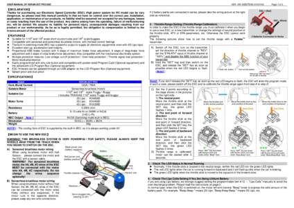 USER MANUAL OF XERUN-SCT PRO ESC  VER: HW-SM507ENG[removed] 【DECLARATION】 Thanks for purchasing our Electronic Speed Controller (ESC). High power system for RC model can be very