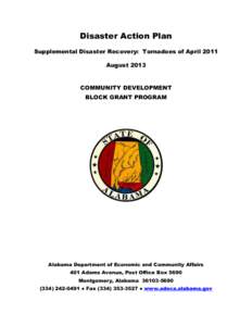 Disaster Action Plan Supplemental Disaster Recovery: Tornadoes of April 2011 August 2013 COMMUNITY DEVELOPMENT BLOCK GRANT PROGRAM