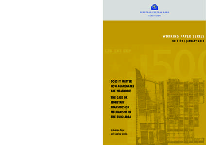 Does it matter how aggregates are measured? The case of monetary transmission mechanisms in the euro area