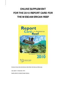 ONLINE SUPPLEMENT FOR THE 2010 REPORT CARD FOR THE MESOAMERICAN REEF Contains: Errata, Data Contributors, Data Table, Contributors, References