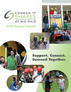 2009 Annual Report  Support. Connect. Succeed Together.  President’s Message