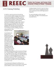 REEEC LCTL Training Workshop On April 16, 2016 from 8:30 AM-5:00 PM the Less Commonly Taught Language program held a professional development workshop. A total of 17 instructors from different units and departments