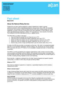 Telephony / Communications in Australia / Telecommunications / Telecommunications Relay Service / Design / Telecommunications device for the deaf / Electronic engineering / 000 Emergency / Emergency telephone number / Assistive technology / Deafness / Technology