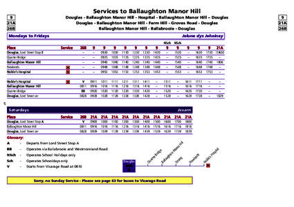 Services to Ballaughton Manor Hill 9 21A 26B  Douglas - Ballaughton Manor Hill - Hospital - Ballaughton Manor Hill – Douglas