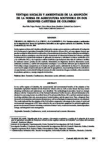 VENTAJAS SOCIALES Y AMBIENTALES DE LA ADOPCIÓN DE LA NORMA DE AGRICULTURA SOSTENIBLE EN DOS REGIONES CAFETERAS DE COLOMBIA1 Jhon Félix Trejos-Pinzón∗; César Alberto Serna-Giraldo∗∗; Gabriel Cruz-Cerón∗∗∗