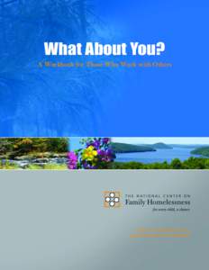 What About You? A Workbook for Those Who Work with Others Katherine T. Volk, Kathleen Guarino, Megan Edson Grandin, and Rose Clervil