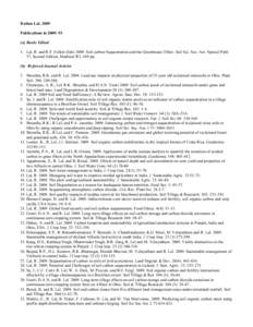 Rattan Lal, 2009 Publications in 2009: 93 (a) Books Edited 1. Lal, R. and R.F. Follett (Eds[removed]Soil carbon Sequestration and the Greenhouse Effect. Soil Sci. Soc. Am. Special Publ. 57, Second Edition, Madison WI, 410