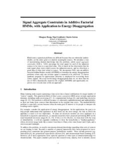 Signal Aggregate Constraints in Additive Factorial HMMs, with Application to Energy Disaggregation Mingjun Zhong, Nigel Goddard, Charles Sutton School of Informatics University of Edinburgh