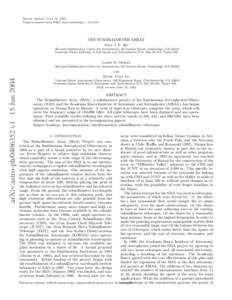 Draft version June 16, 2004 Preprint typeset using LATEX style emulateapj v[removed]THE SUBMILLIMETER ARRAY Paul T.P. Ho Harvard-Smithsonian Center for Astrophysics, 60 Garden Street, Cambridge, MA 02138