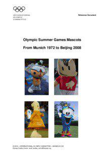 Hodori / Waldi / Olympic symbols / Misha / Schuss / Izzy / Summer Olympic Games / Summer Olympics / Olympic Games / Sports / Amik / Cobi