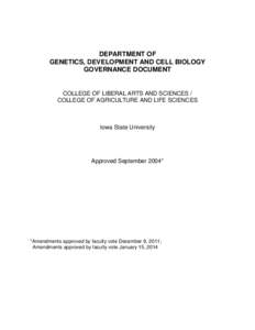 DEPARTMENT OF GENETICS, DEVELOPMENT AND CELL BIOLOGY GOVERNANCE DOCUMENT COLLEGE OF LIBERAL ARTS AND SCIENCES / COLLEGE OF AGRICULTURE AND LIFE SCIENCES