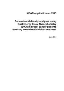 Dual-energy X-ray absorptiometry / Osteoporosis / Bone density / Aromatase inhibitor / Tamoxifen / Breast cancer / Aromatase / Bisphosphonate / Vitamin D / Medicine / Health / Radiology