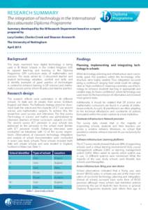 RESEARCH SUMMARY  The integration of technology in the International Baccalaureate Diploma Programme Summary developed by the IB Research Department based on a report prepared by