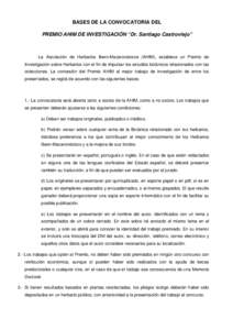 BASES DE LA CONVOCATORIA DEL PREMIO AHIM DE INVESTIGACIÓN “Dr. Santiago Castroviejo” La Asociación de Herbarios Ibero-Macaronésicos (AHIM), establece un Premio de Investigación sobre Herbarios con el fin de impul