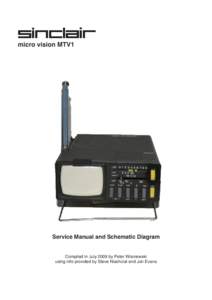 micro vision MTV1  Service Manual and Schematic Diagram Compiled in July 2009 by Peter Wisniewski using info provided by Steve Niechcial and Jon Evans