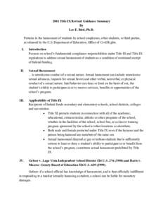 2001 Title IX Revised Guidance Summary By Lee E. Bird, Ph.D. Pertains to the harassment of students by school employees, other students, or third parties, as released by the U.S. Department of Education, Office of Civil 