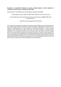 Examiner la connectivité effective du cortex occipito-temporal ventral pendant le traitement visuel de mots en combinant TMS et EEG Samuel Planton1, Mireille Bonnard2, Deirdre Bolger3, Chotiga Pattamadilok1 1  Aix Marse