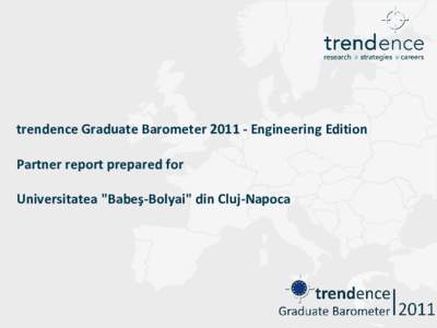 trendence Graduate BarometerEngineering Edition Partner report prepared for Universitatea 