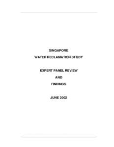 ___________________________________________________________________________________  SINGAPORE WATER RECLAMATION STUDY  EXPERT PANEL REVIEW