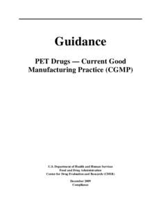 Health / Pharmaceutical industry / Food and Drug Administration / Pharmacology / Pharmaceuticals policy / Food law / Food safety / Good manufacturing practice / Compounding / Title 21 of the Code of Federal Regulations / Federal Food /  Drug /  and Cosmetic Act / Investigational New Drug