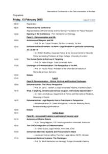 International Conference on the Dehumanization of Warfare  Programme Friday, 13 February:30