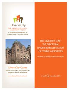 A partnership of Maytree and the Greater Toronto CivicAction Alliance THE DIVERSITY GAP: THE ELECTORAL UNDER-REPRESENTATION