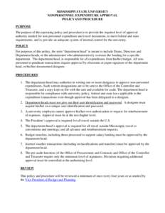 MISSISSIPPI STATE UNIVERSITY NONPERSONNEL EXPENDITURE APPROVAL POLICYAND PROCEDURE PURPOSE The purpose of this operating policy and procedure is to provide the required level of approval authority needed for non-personne