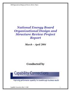 National Energy Board Organizational Design and Structure Review Project Report - 31 May 2004