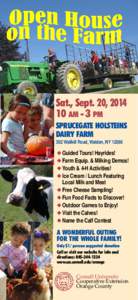 Sat., Sept. 20, [removed]AM -3 PM SPRUCEGATE HOLSTEINS DAIRY FARM 302 Wallkill Road, Walden, NY 12586