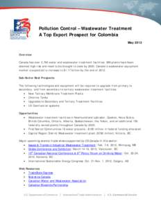 Pollution Control – Wastewater Treatment A Top Export Prospect for Colombia May 2012 Overview Canada has over 3,700 water and wastewater treatment facilities. 399 plants have been