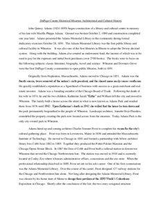 DuPage County Historical Museum Architectural and Cultural History John Quincy Adams[removed]began construction of a library and cultural center in memory of his late wife Marilla Phipps Adams. Ground was broken October 2, 1890 and construction completed