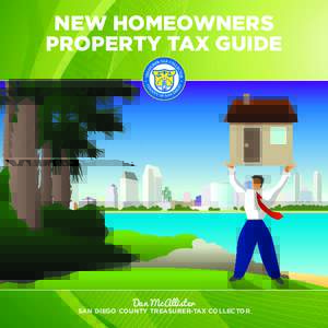 NEW HOMEOWNERS PROPERTY TAX GUIDE Dan McAllister  SAN DIEGO COUNTY TREASURER-TAX COLLECTOR