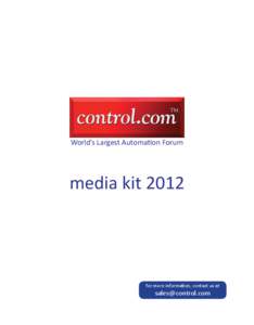 World’s Largest Automation Forum  media kit 2012 for more information, contact us at