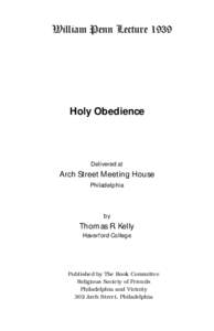 William Penn LectureHoly Obedience Delivered at
