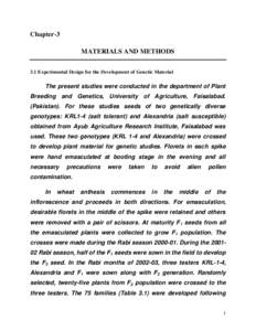 Chapter-3 MATERIALS AND METHODS 3.1 Experimental Design for the Development of Genetic Material The present studies were conducted in the department of Plant Breeding and Genetics, University of Agriculture, Faisalabad.