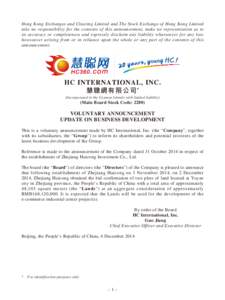 Hong Kong Exchanges and Clearing Limited and The Stock Exchange of Hong Kong Limited take no responsibility for the contents of this announcement, make no representation as to its accuracy or completeness and expressly d