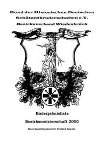 Endergebnisliste Bezirksmeisterschaft 2000 Bezirksschiessmeister Konrad Graute Waae, Vornane