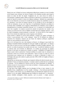 La loi El Khomri ou comment en finir avec le Code du travail  Depuis trois ans, le Medef est devenu extrêmement offensif pour remettre en cause le modèle social français, pour réclamer des baisses d’impôts et de c