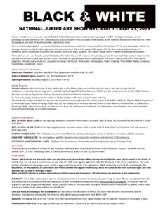 We are excited to announce our second Black & White National Juried art show, opening August 1, 2015. And again this year, we are privileged to have another of NY’s art elite as our juror, Christiane Paul, a curator of